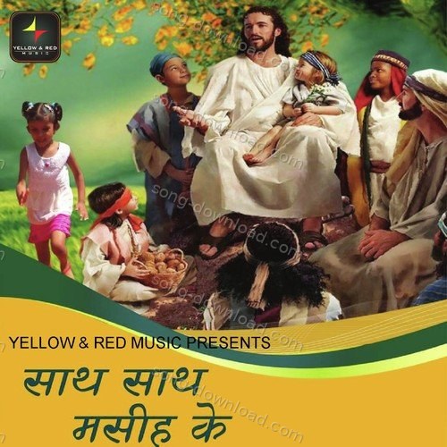 Saath Saath Masih Ke Harshel MP3 Download